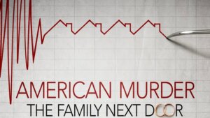  مستند American Murder: The Family Next Door