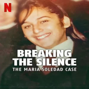 مستند Breaking the Silence: The Maria Soledad Case 2024