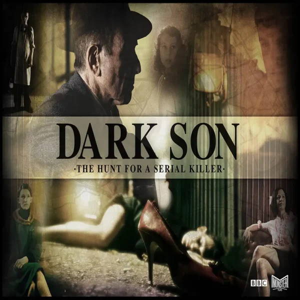 مستند Dark Son: The Hunt for a Serial Killer 2019