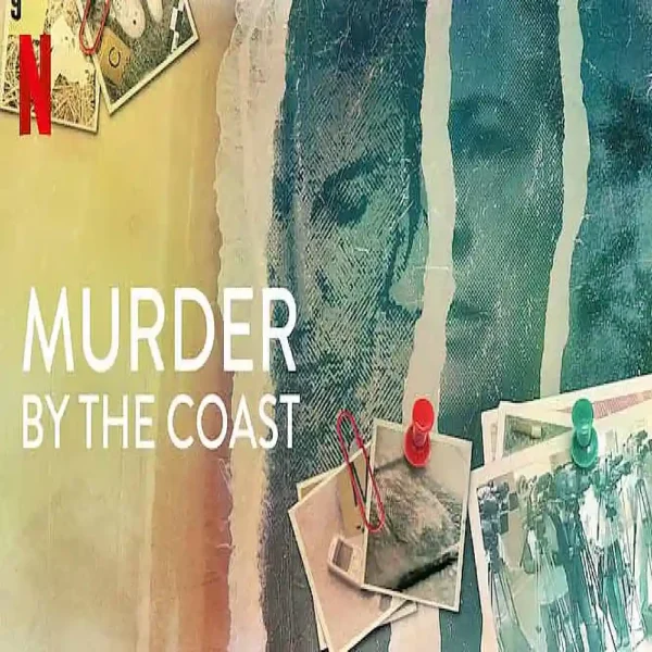 مستند Murder by the Coast 2021