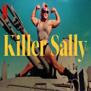 مستند Killer Sally 2025