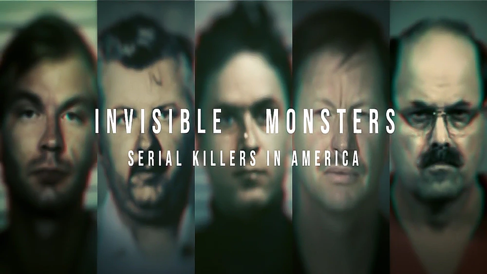  مستند Invisible Monsters: Serial Killers In America 2021