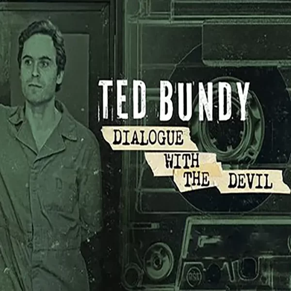 مستند Ted Bundy: Dialogue With the Devil 2025