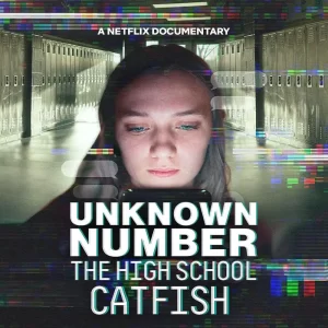 مستند Unknown Number: The High School Catfish 2025