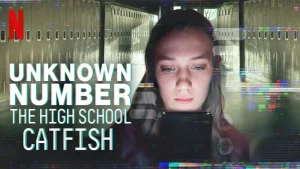  مستند Unknown Number: The High School Catfish 2025