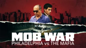 مستند Mob War: Philadelphia vs. The Mafia 2025