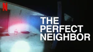 مستند The Perfect Neighbor 2025