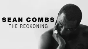  مستند Sean Combs: The Reckoning 2025