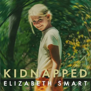 مستند Kidnapped: Elizabeth Smart 2026