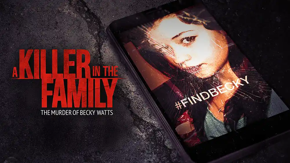 مستند A Killer in the Family: The Murder of Becky Watts 2025