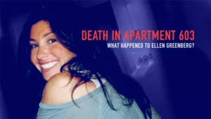 مستند Death in Apartment 603: What Happened to Ellen Greenberg?