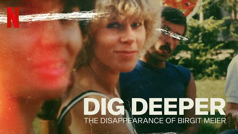  مستند Dig Deeper: The Disappearance of Birgit Meier 2021
