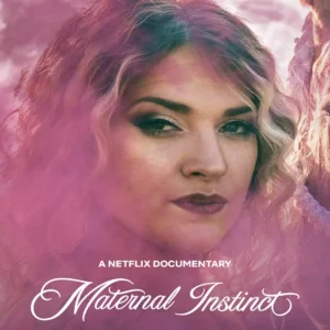 مستند Maternal Instinct 2026