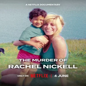 مستند The Murder of Rachel Nickel 2026