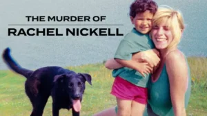 مستند The Murder of Rachel Nickel 2026