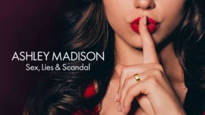 مستند Ashley Madison: Sex, Lies & Scandal 2024