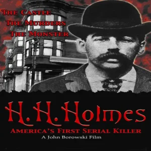 مستند H. H. Holmes: America’s First Serial Killer 2004
