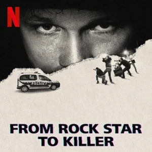 مستند From Rock Star to Killer 2025 (قسمت اول)