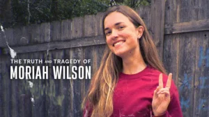 مستند The Truth and Tragedy of Moriah Wilson 2026