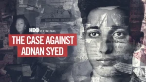مستند The Case Against Adnan Syed 2019