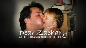 مستند جنایی Dear Zachary: A Letter to a Son About His Father 2008