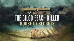 مستند جنایی The Gilgo Beach Killer: House of Secrets 2025