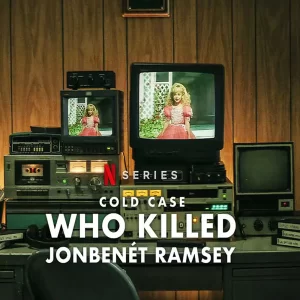 مستند Cold Case: Who Killed JonBenét Ramsey 2024