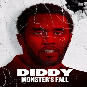 مستند Diddy: Monster’s Fall 2025