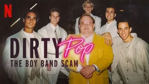  مستند Dirty Pop: The Boy Band Scam 2024