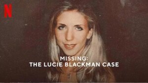  مستند Missing: The Lucie Blackman Case 2023