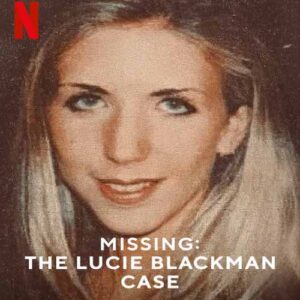 مستند Missing: The Lucie Blackman Case 2023