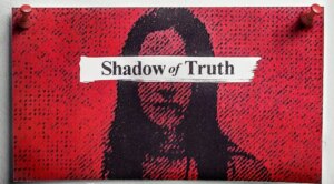  مستند Shadow of Truth