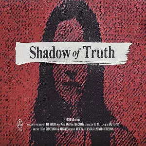 مستند Shadow of Truth (همه قسمت ها)
