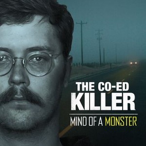 دانلود مستند The Co-Ed Killer: Mind of a Monster