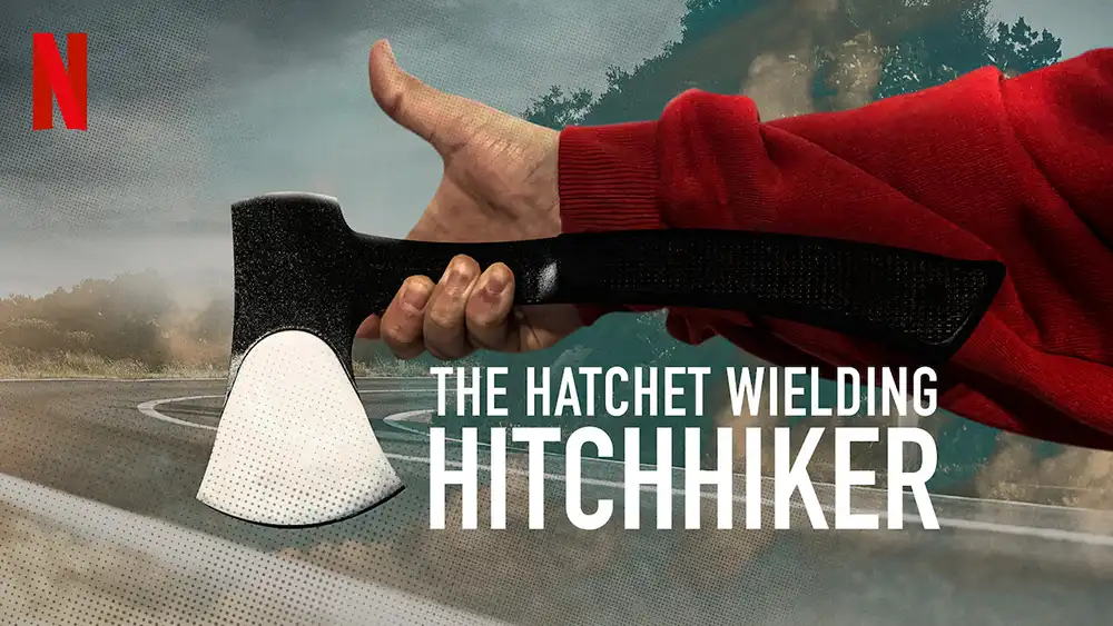  مستند The Hatchet Wielding Hitchhiker 2023