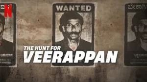  مستند The Hunt for Veerappan 2023