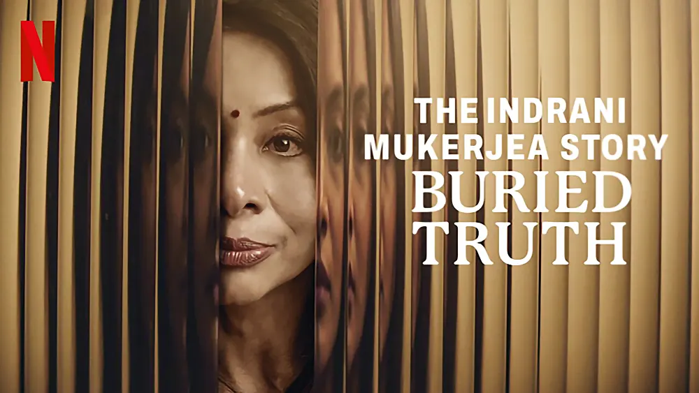  مستند The Indrani Mukerjea Story: Buried Truth 2024