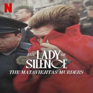 دانلود مستند The Lady of Silence: The Mataviejitas Murders 2023