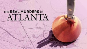 مستند The Real Murders Of Atlanta