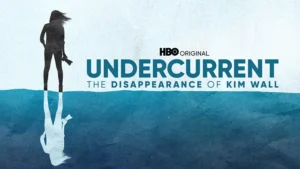  مستند Undercurrent The Disappearance of Kim Wall
