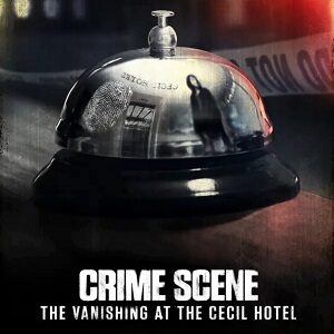 مستند Crime Scene: The Vanishing at the Cecil Hotel E01 (قسمت اول)