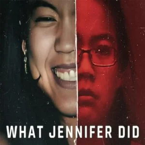 دانلود مستند What Jenifer Did 2024