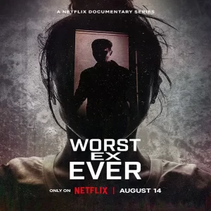 مستند Worst Ex Ever 2024 (قسمت اول)