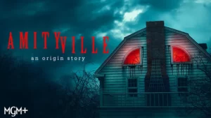  مستند Amityville: An Origin Story 2023