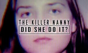 دانلود مستند The Killer Nanny Did She Do It